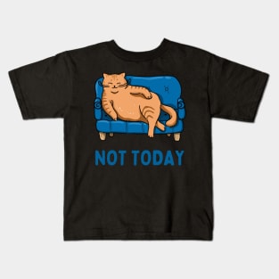 Lazy Cat Nope not Today funny sarcastic messages sayings and quotes Kids T-Shirt